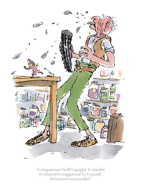 Its Disgusterous! the BFG gurgled Quentin Blake